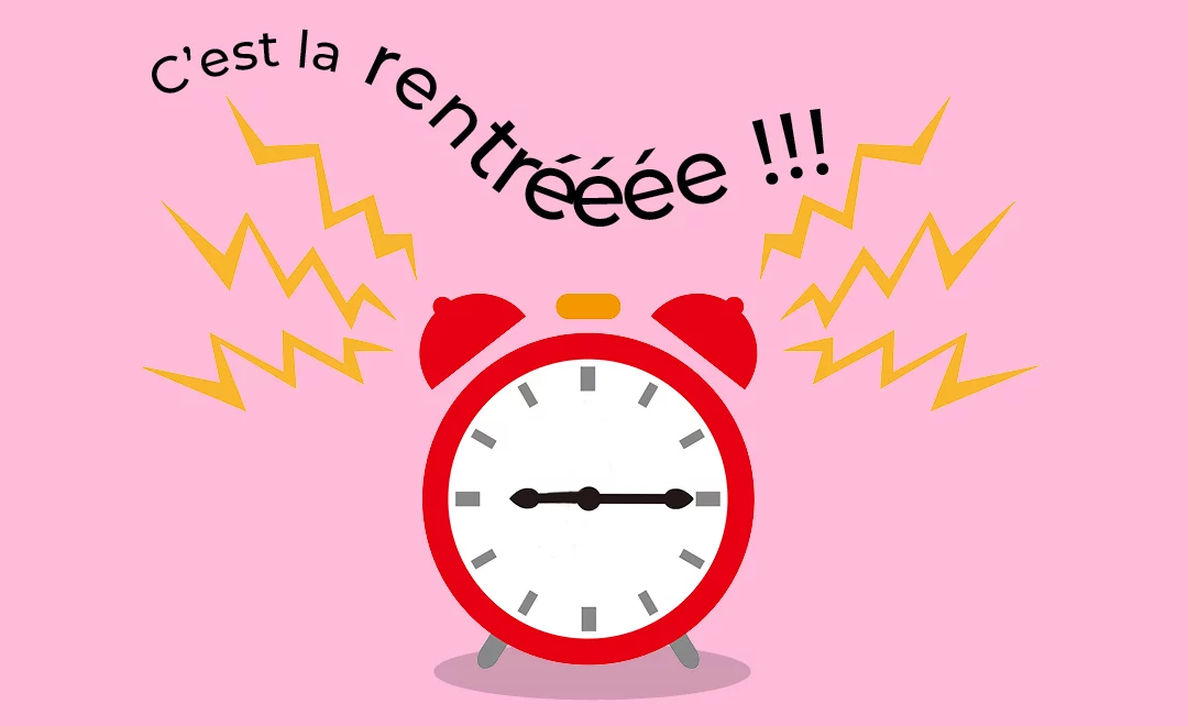 C’est la rentrééée !!!